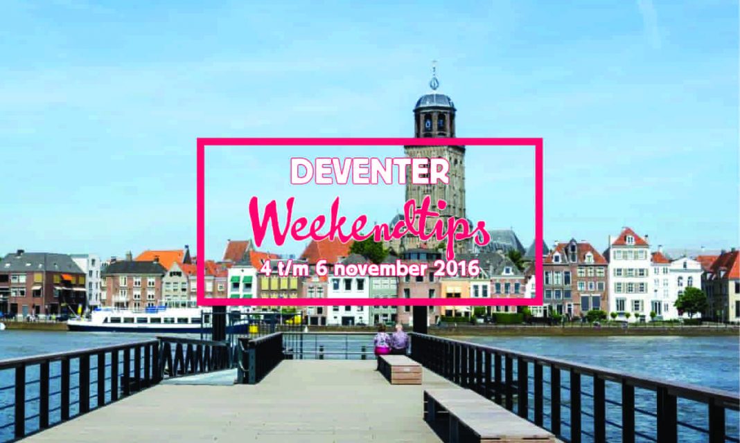 deventer-weekendtips-4-6-november-2016